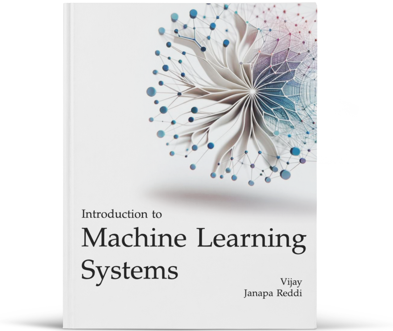 Introduction to Machine Learning Systems